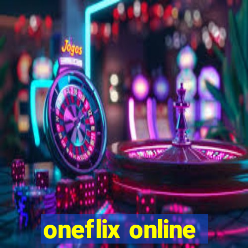 oneflix online